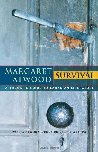 Survival a thematic guide to canadian literature. - Piaggio beverly 300 ie tourer werkstatt reparaturanleitung.