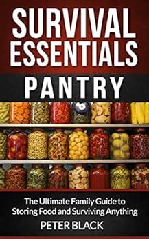 Survival essentials pantry the ultimate family guide to storing food. - Arte of defense a manual on the use of the rapier.