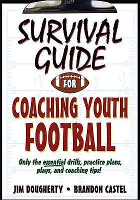 Survival guide for coaching youth football by jim dougherty. - História da imprensa em alagoas, 1831-1981.