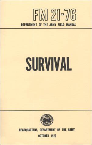 Survival manual us army field manual fm 21 76. - El mal de amores merece la pena/ lovesickness worth the trouble (yoyo).
