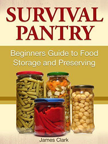 Survival pantry beginners guide to food storage and preserving prepping. - Reference guide for financial planners 2013.