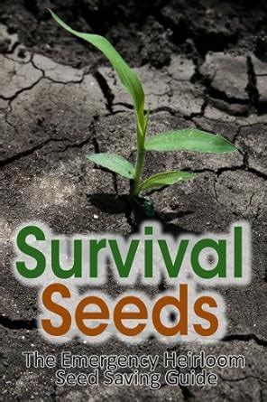 Survival seeds the emergency heirloom seed saving guide. - Manuale della lavasciuga con sensore haier.