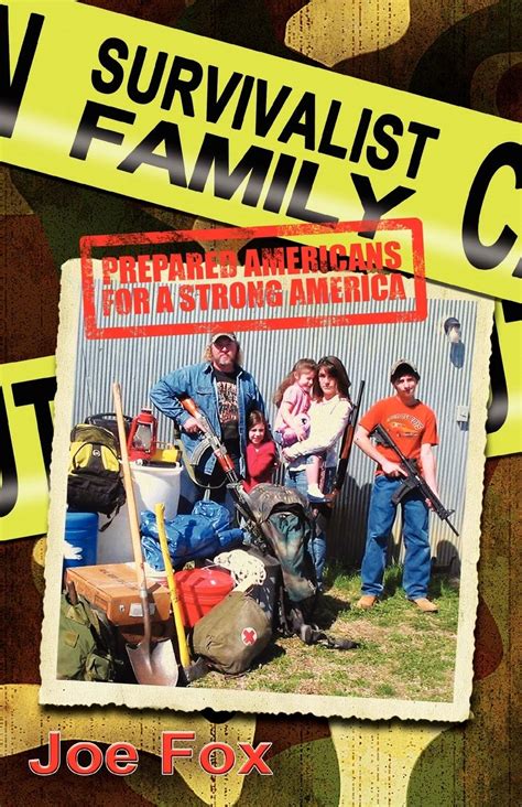 Full Download Survivalist Family Prepared Americans For A Strong America By Joseph Fox