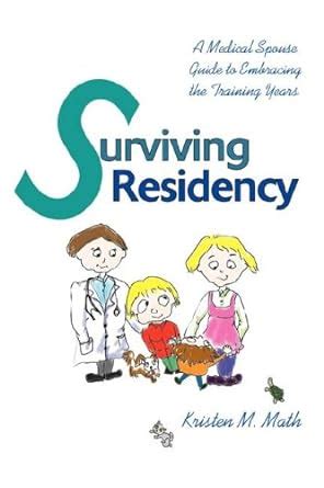 Surviving residency a medical spouse guide to embracing the training. - Solution manual statistical techniques in business and economics 15th.