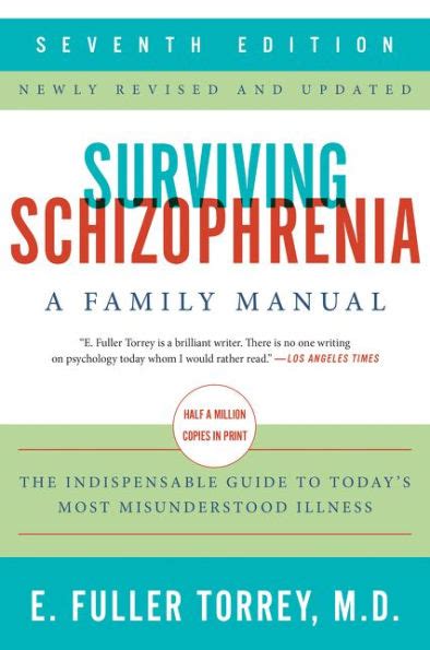 Read Online Surviving Schizophrenia 7Th Edition A Family Manual By E Fuller Torrey