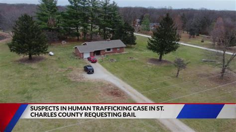 Suspects in St. Charles County human trafficking case requesting bail
