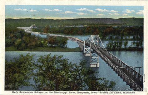 Suspension Bridge on the Mississippi Rvr, Marquette IA