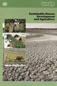 Sustainable Human Development And Agriculture Undp Guidebook Series