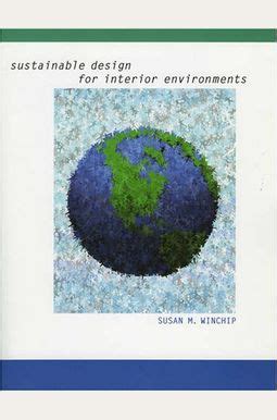Sustainable design for interior environments 07 by winchip susan paperback 2007. - Maintenance planning and scheduling handbook 3 e.