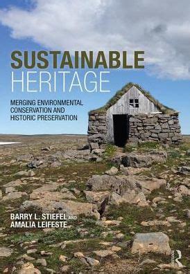 Download Sustainable Preservation Where Environmental And Heritage Conservation Overlap By Barry Stiefel