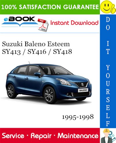 Suzuki baleno esteem sy413 sy416 sy418 car service repair manual 1995 1996 1997 1998. - Mercedes benz c200 kompressor 2002 handbuch.