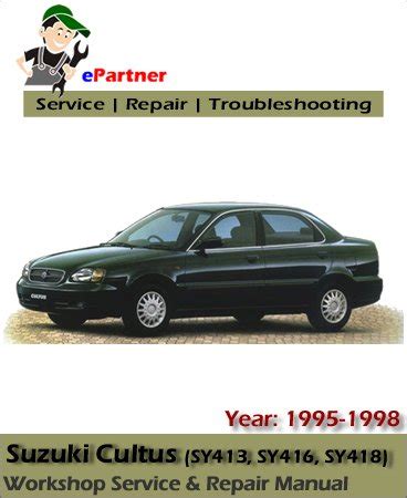 Suzuki cultus 1995 2007 service repair manual. - Isuzu engine 4h series service repair manual.
