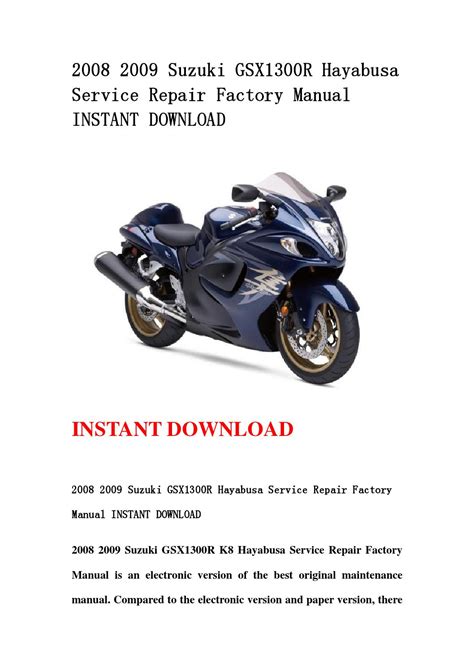 Suzuki gsx1300r hayabusa full service repair manual 2008 2009. - Scritti di corte e di mondo.