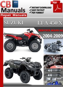Suzuki lta 450x 2004 2009 service repair manual. - Solution manual for fundamentals of physics.