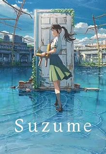 Suzume showtimes. Suzume: Directed by Makoto Shinkai. With Nanoka Hara, Hokuto Matsumura, Eri Fukatsu, Shôta Sometani. A modern action … 