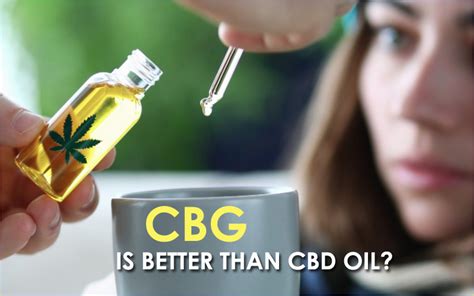 Swapping CBD For CBG- When Is CBG A Better Choice Than CBD Oil?