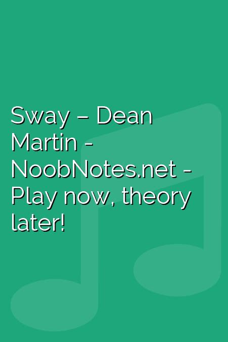 Sway - Dean Martin - music notes for newbies