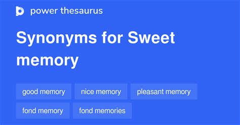 Sweet Memories Synonyms
