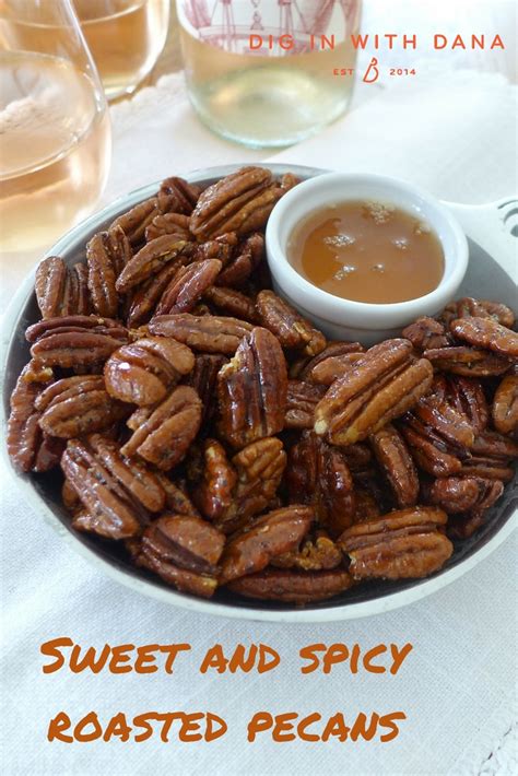 Sweet and Spicy Roasted Pecans * Dig In With Dana