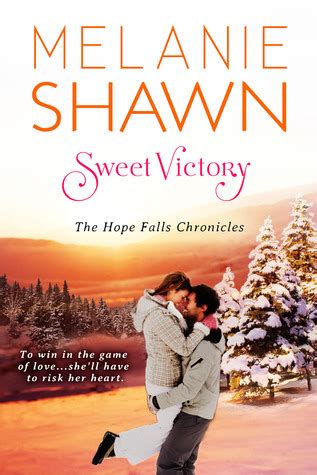 Sweet victory hope falls 3 melanie shawn. - The memoirs of elias canetti the tongue set free the torch in my ear the play of the eyes.