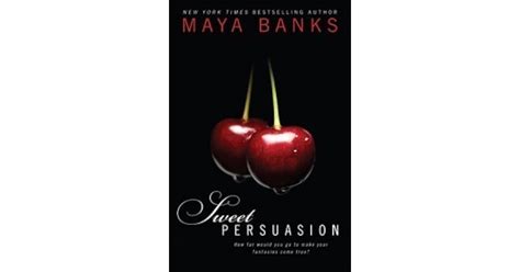 Download Sweet Persuasion Sweet 2 By Maya Banks