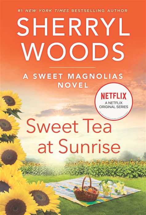 Read Online Sweet Tea At Sunrise A Sweet Magnolias Novel By Sherryl Woods
