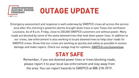 16 jun 2023 ... SWEPCO.com/Outages to view outage updates and outage map; SWEPCO.com/App for quick and easy access for updates; 1-888-218-3919 to report hazards ...