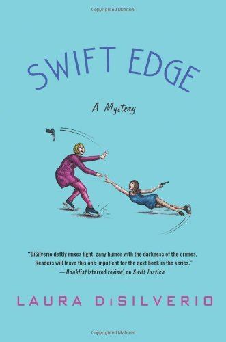 Read Online Swift Edge A Charlie Swift Mystery 2 By Laura Disilverio