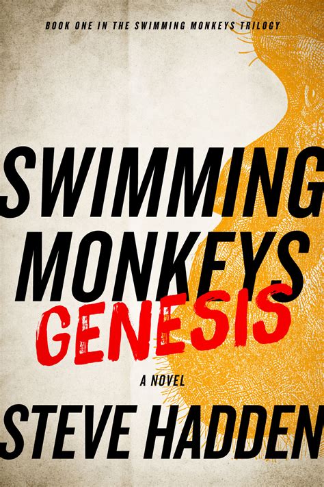 Read Swimming Monkeys Genesis By Steve Hadden