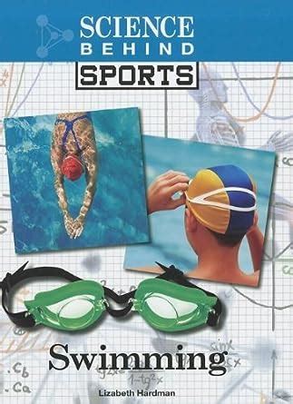 Download Swimming Science Behind Sports By Lizabeth Hardman