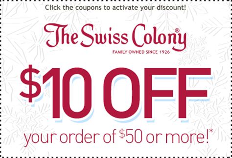 60% Off. SALE. Up to 60% Off Sale. Verified. 1 use today. Get Deal. See Details. Sale. SALE. Gifts start at $10 a month with Swiss Colony Credit. Verified 2 days ago. 1 use today. Get Deal. See Details. Unverified Coupons. $10. Off. Code. $10 Off Sitewide When You Spend $50+. Added by saltpit57. 1 use today. Show Code. See Details.