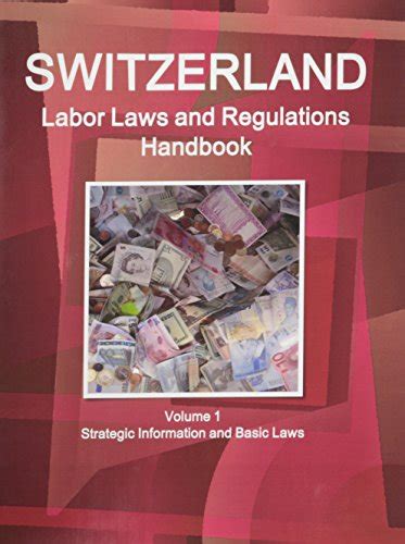 Switzerland labor laws and regulations handbook strategic information and basic. - Zouave enoch et les loranger de sainte-anne-de-la-pérade.