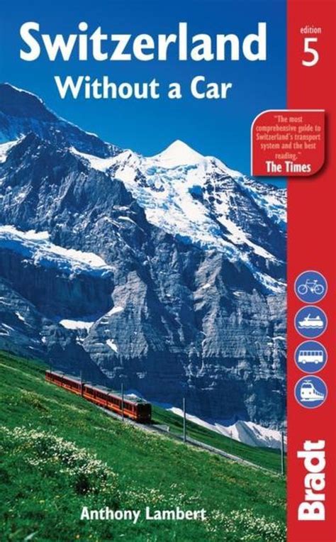 Switzerland without a car bradt travel guides. - Manual for sears kenmore elite gas range.