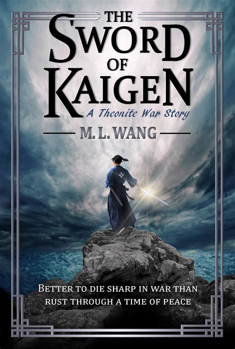 Sword of kaigen. The Sword of Kaigen is an utterly readable novel and the perfect starting point for Wang’s Theonite saga. Fantasy and martial arts aficionados alike should enjoy this emotionally supercharged novel about love and loss, … 