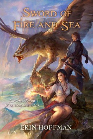 Download Sword Of Fire And Sea The Chaos Knight 1 By Erin Hoffman