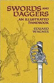 Swords and daggers an illustrated handbook dover military history weapons. - Chevy tpi fuel injection swappers guide s a design.