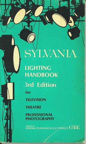 Sylvania lighting handbook for television theatre professional photography. - Die  man had moeten blijven leven.