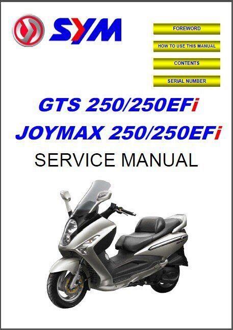 Sym gts joymax 250 workshop repair manual. - Workshop manual for 165 robot skid steer.