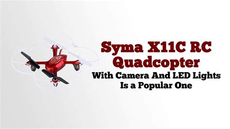 Syma X11C RC Quadcopter with Camera Review - YouTube