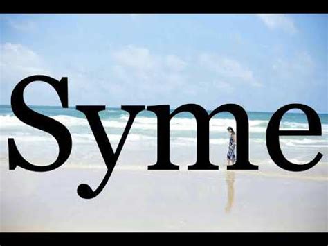 Syme 28 pronunciations of Syme in English