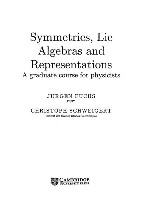 Symmetries Lie Algebras And Representation A Graduate Course For Physicists