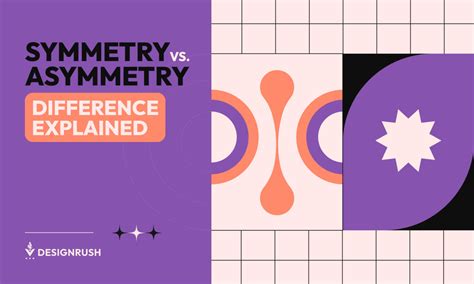 Symmetry vs. Asymmetry in Design How to Use Visual Balance