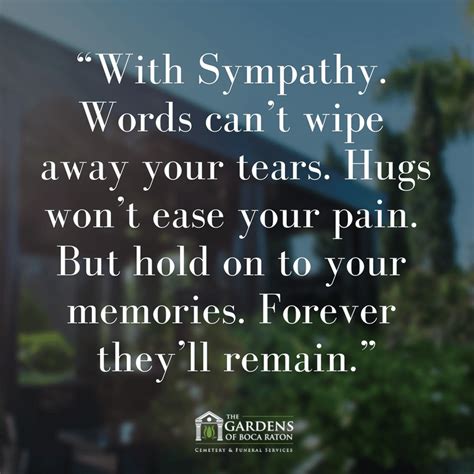 Sympathy quotes.  It&rsquo;s a time filled with grief, sadness, and often, a profoun...