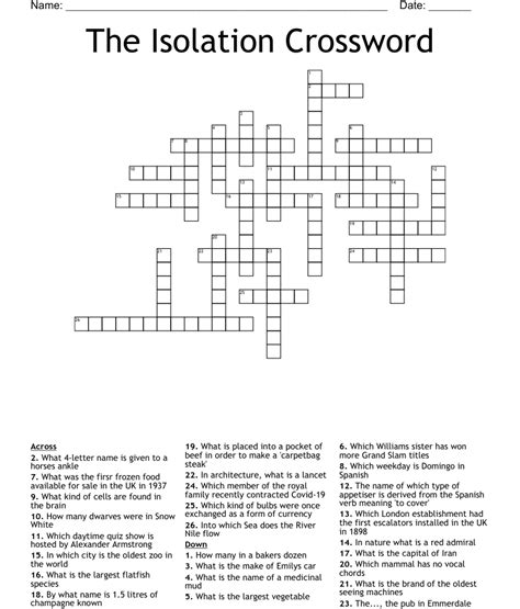 Symptom of isolation perhaps crossword. Symptom of isolation, perhaps -- Find potential answers to this crossword clue at crosswordnexus.com 