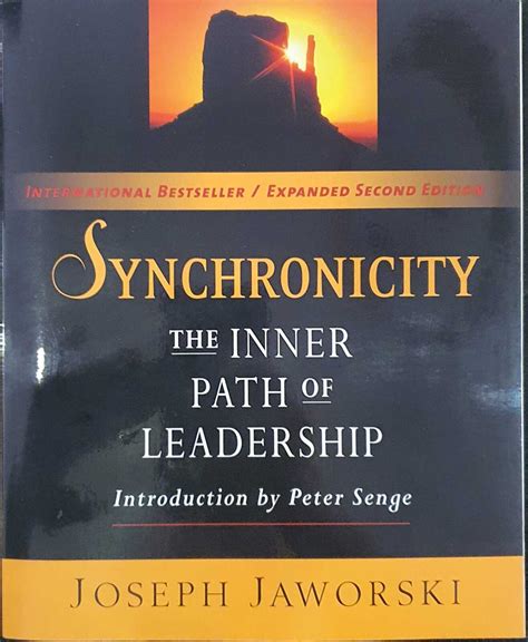 Read Synchronicity The Inner Path Of Leadership By Joseph Jaworski