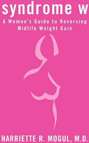 Syndrome w a woman s guide to reversing midlife weight. - Petit dictionnaire des mots qui ont une histoire.