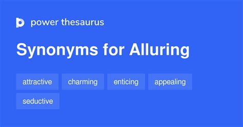 Synonym Of Alluring, Alluring is a synonym for seductive in