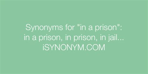 Synonym for incarcerated. Synonyms for incarceration include imprisonment, confinement, detention, captivity, internment, custody, immurement, detainment, restraint and impoundment. Find more ... 