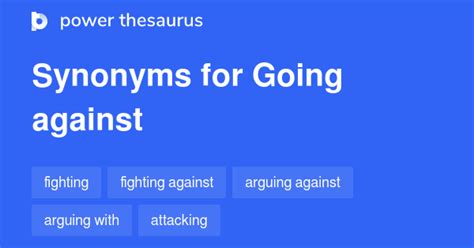 Synonyms For Going Against