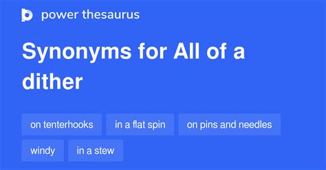 Synonyms of in a dither Thesaurus.com